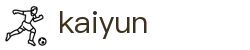 开云官方平台 - kaiyun管理门户入口和赛事中心